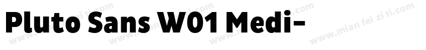 Pluto Sans W01 Medi字体转换